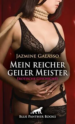 E-Book (epub) Mein reicher geiler Meister | Erotische Geschichte von Jazmine Galasso