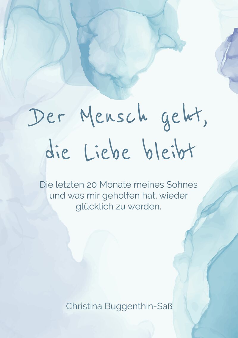 Der Mensch geht, die Liebe bleibt