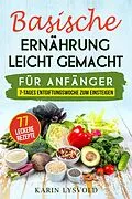 E-Book (epub) Basische Ernährung leicht gemacht von Karin Lysvold