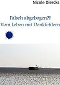E-Book (epub) Falsch abgebogen?! von Nicole Diercks