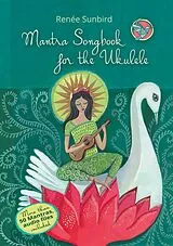Kartonierter Einband Mantra Songbook for the Ukulele von Renee Sunbird