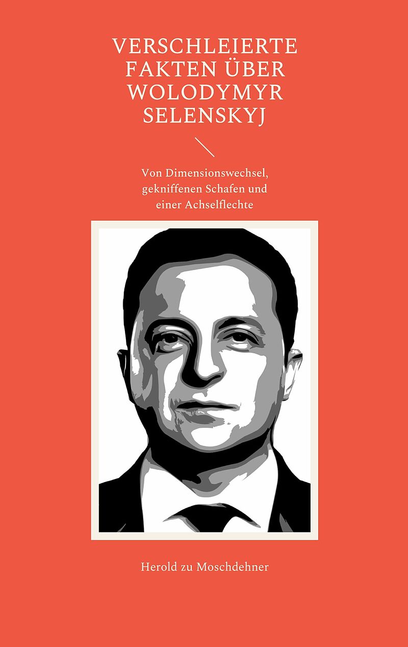 Verschleierte Fakten über Wolodymyr Selenskyj