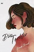E-Book (epub) Die Tochter von Bruno Frank, Mehrbuch Verlag