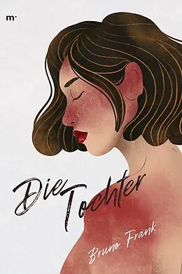 E-Book (epub) Die Tochter von Bruno Frank, Mehrbuch Verlag