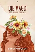 E-Book (epub) Die Magd des Jürgen Doskocil von Ernst Wiechert