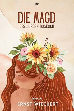 E-Book (epub) Die Magd des Jürgen Doskocil von Ernst Wiechert