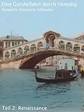 E-Book (epub) Eine Gondelfahrt durch Venedig von Donatella Chiancone-Schneider