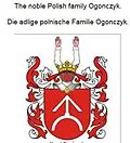 E-Book (epub) The noble Polish family Ogonczyk. Die adlige polnische Familie Ogonczyk. von Werner Zurek