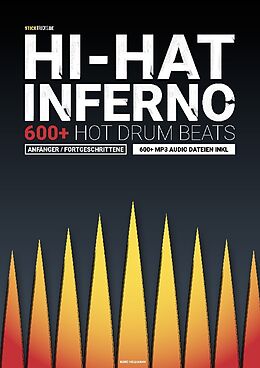 Kartonierter Einband Hi-Hat Inferno - 600+ Hot Drum Beats von Keno Hellmann