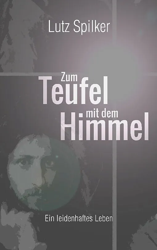 Zum Teufel mit dem Himmel