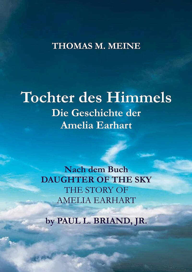 TOCHTER DES HIMMELS - Die Geschichte der Amelia Earhardt