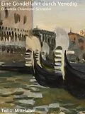 E-Book (epub) Eine Gondelfahrt durch Venedig von Donatella Chiancone-Schneider