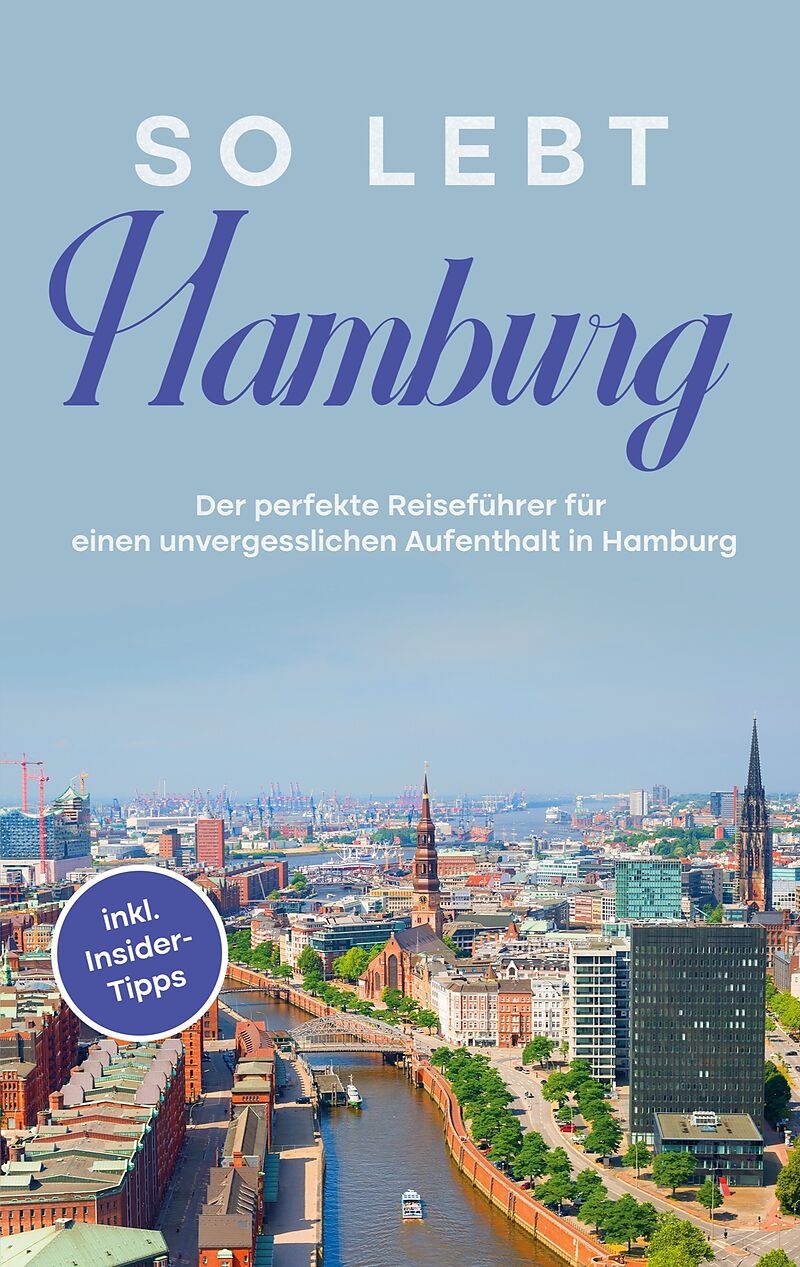 So lebt Hamburg