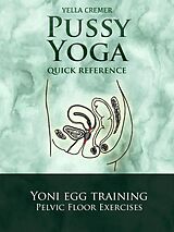 eBook (epub) Pussy Yoga - Quick Reference de Yella Cremer
