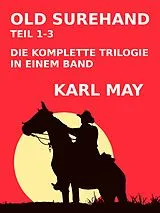 E-Book (epub) Old Surehand Teil 1-3 von Karl May