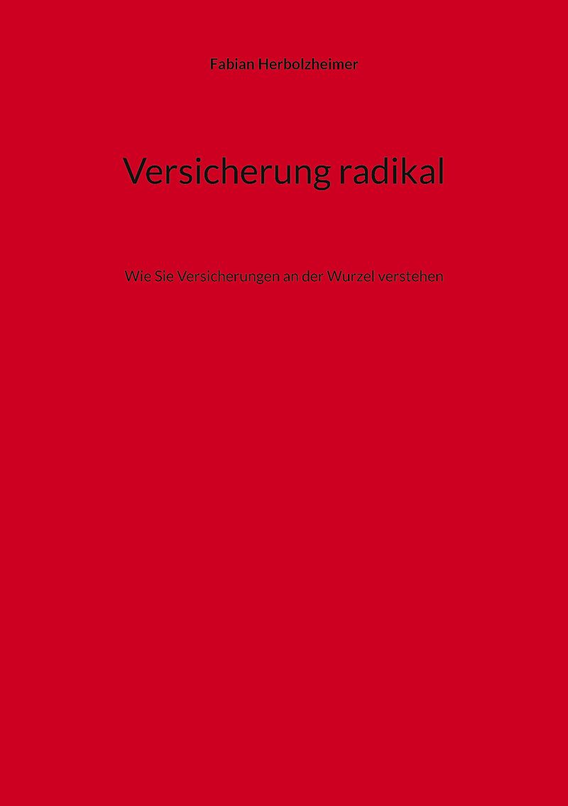 Versicherung radikal