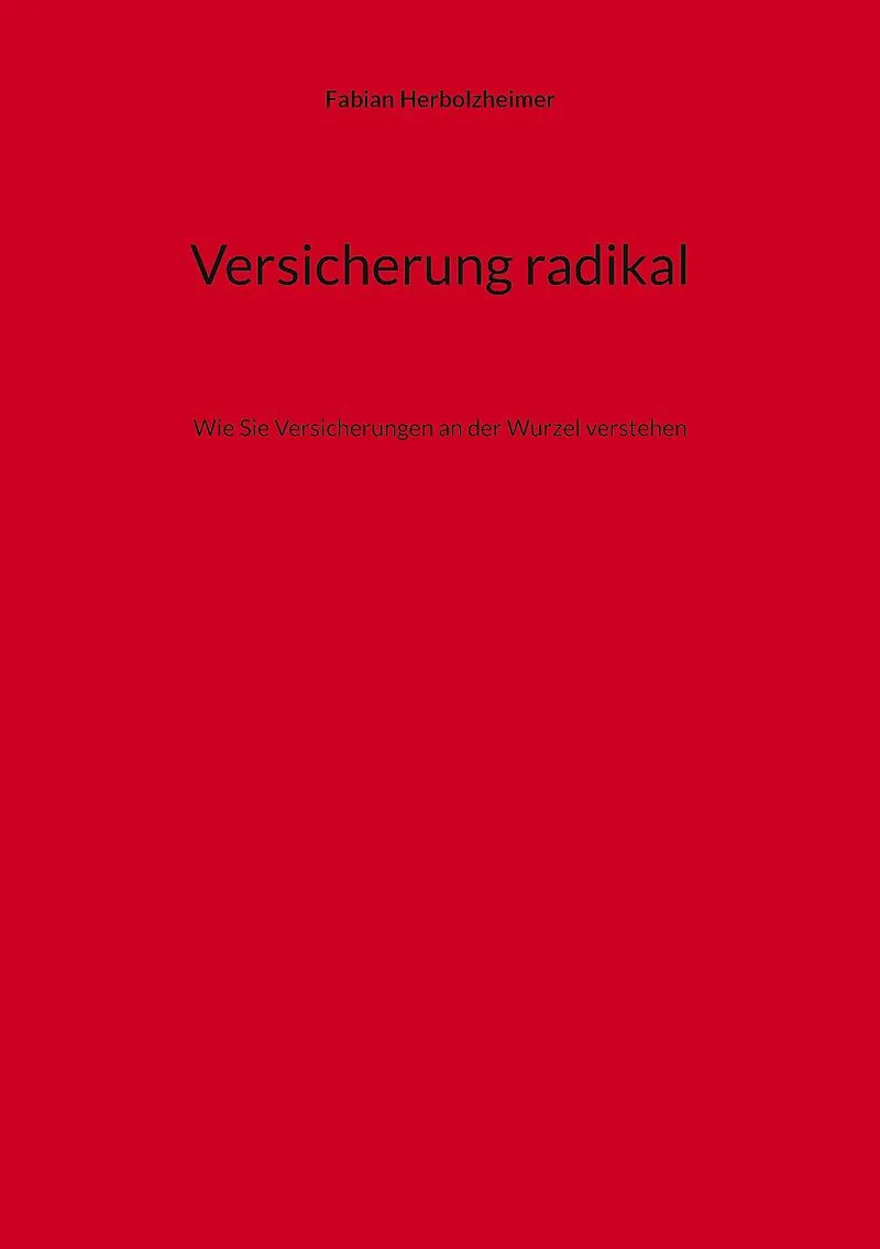Versicherung radikal