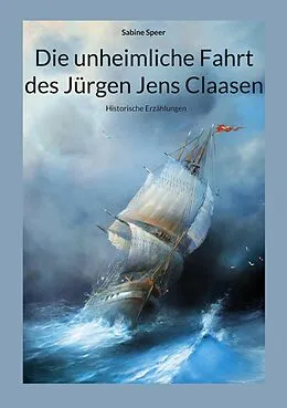 E-Book (epub) Die unheimliche Fahrt des Jürgen Jens Claasen von Sabine Speer