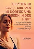 E-Book (epub) Kleister im Kopf, Tumoren im Körper und Fasern in der Haut von Claudia Ehle
