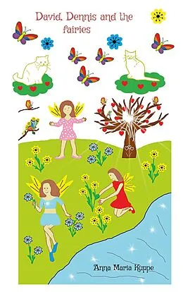 E-Book (epub) David, Dennis and the fairies von Anna Maria Kuppe