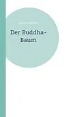 E-Book (epub) Der Buddha-Baum von Annette Wibowo