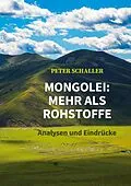 E-Book (epub) Mongolei: mehr als Rohstoffe von Peter Schaller