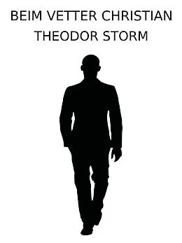 E-Book (epub) Beim Vetter Christian von Theodor Storm