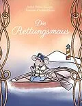 E-Book (epub) Die Rettungsmaus von Judith Huber-Katamay, Franziska Carolina Oerter