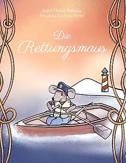 E-Book (epub) Die Rettungsmaus von Judith Huber-Katamay, Franziska Carolina Oerter
