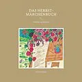 E-Book (epub) Das Herbst-Märchenbuch von Andrea Stopper