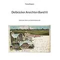 E-Book (epub) Delbrücker Ansichten Band III von Thomas Bongartz