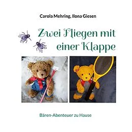 E-Book (epub) Zwei Fliegen mit einer Klappe von Carola Mehring, Ilona Giesen