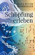 E-Book (epub) Schöpfung erleben von Hans Peter Homberger