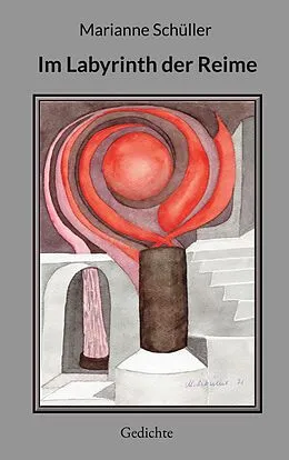 E-Book (epub) Im Labyrinth der Reime von Marianne Schüller