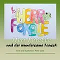 E-Book (epub) Herr Forelle und der wundersame Tausch von Peter Lüke