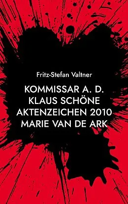 E-Book (epub) Kommissar a. D. Klaus Schöne von Fritz-Stefan Valtner