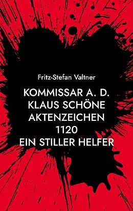 E-Book (epub) Kommissar a. D. Klaus Schöne von Fritz-Stefan Valtner