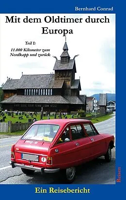 E-Book (epub) Mit dem Oldtimer durch Europa von Bernhard Conrad