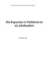E-Book (epub) Die Kapuziner in Türkheim im 20. Jahrhundert von 