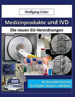 E-Book (epub) Medizinprodukte und IVD von Wolfgang Ecker