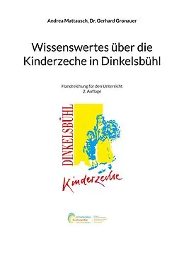 E-Book (epub) Wissenswertes über die Kinderzeche in Dinkelsbühl von Andrea Mattausch, Gerhard Gronauer