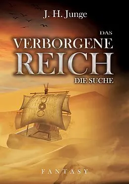 E-Book (epub) Das verborgene Reich von J. H. Junge