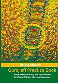 E-Book (epub) Gurdjieff Practice Book von Bruno Martin