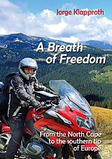 E-Book (epub) A Breath of Freedom von Jorge Klapproth