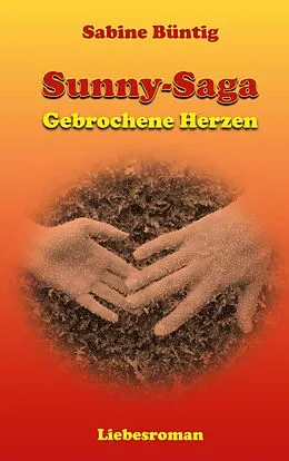E-Book (epub) Gebrochene Herzen von Sabine Büntig