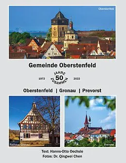 E-Book (epub) Gemeinde Oberstenfeld 50 Jahre zusammen - Oberstenfeld /Gronau/Prevorst von Hanns-Otto Oechsle, Qingwei Chen