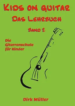 E-Book (epub) Kids on guitar Das Lehrbuch von Dirk Müller