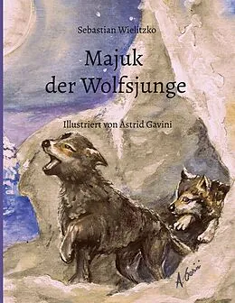 E-Book (epub) Majuk der Wolfsjunge von Sebastian Wielitzko