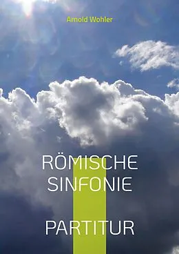 E-Book (epub) Römische Sinfonie von Arnold Wohler