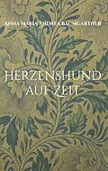 E-Book (epub) Herzenshund auf Zeit von Anna Maria Andrea Baumgartner